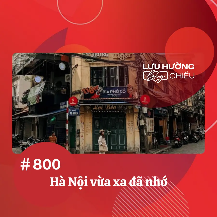 Hà Nội vừa xa đã nhớ